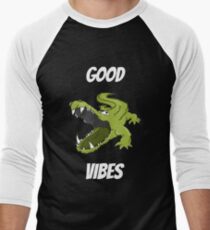 Good Vibes crocodile alligator croc gator Men's Baseball ¾ T-Shirt