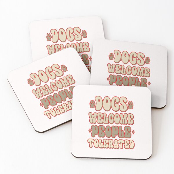 Item preview, Dogs Welcome People Tolerated #1 designed and sold by creativerooney.
