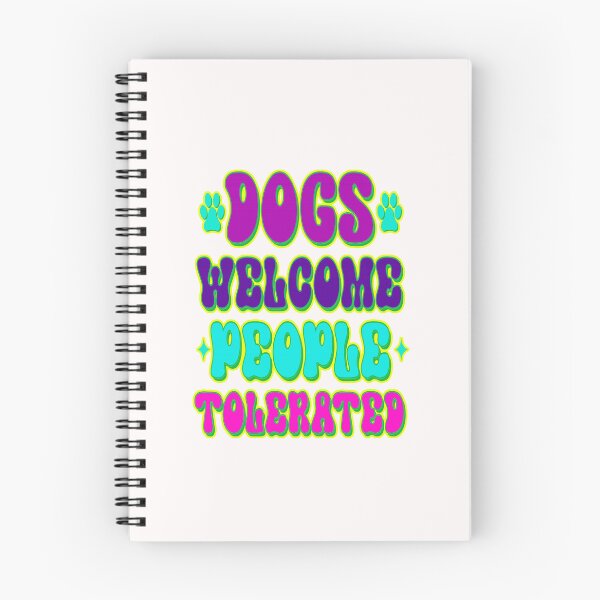 Item preview, Dogs Welcome People Tolerated #2 designed and sold by creativerooney.