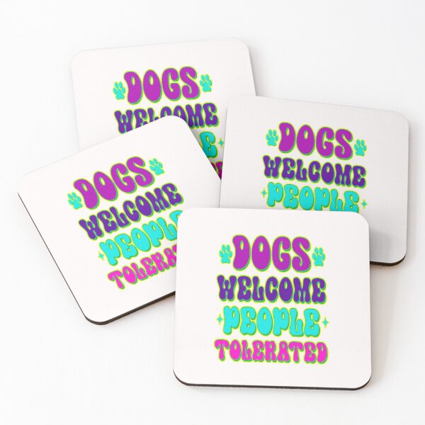 Item preview, Dogs Welcome People Tolerated #2 designed and sold by creativerooney.