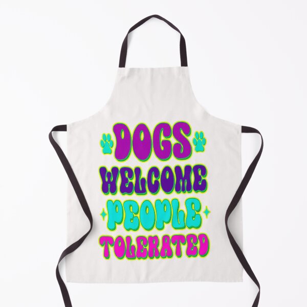 Item preview, Dogs Welcome People Tolerated #2 designed and sold by creativerooney.
