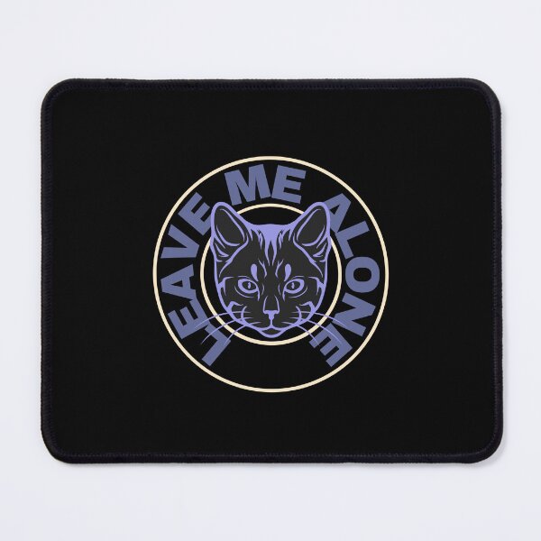 Item preview, Cat Says Leave Me Alone designed and sold by MotionWaves.