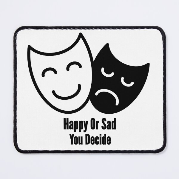 Item preview, Happy Or Sad You Decide designed and sold by Nunaprettyshop.