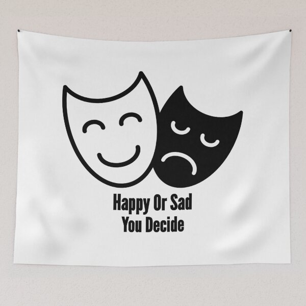 Item preview, Happy Or Sad You Decide designed and sold by Nunaprettyshop.