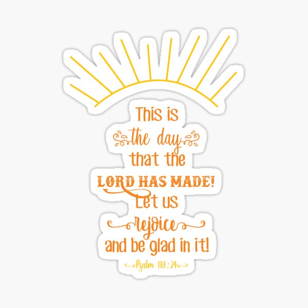 Item preview, Psalm 118:24 designed and sold by Rachel Cavazos.