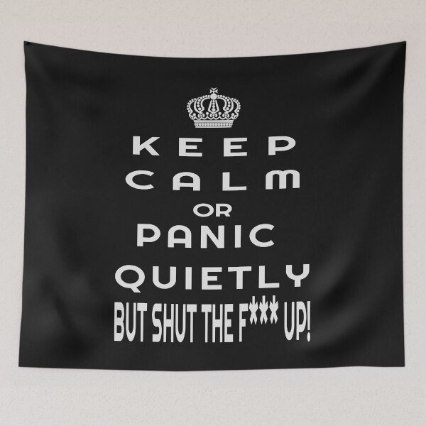 Item preview, Keep Calm Or Panic Quietly designed and sold by PeteRascal.