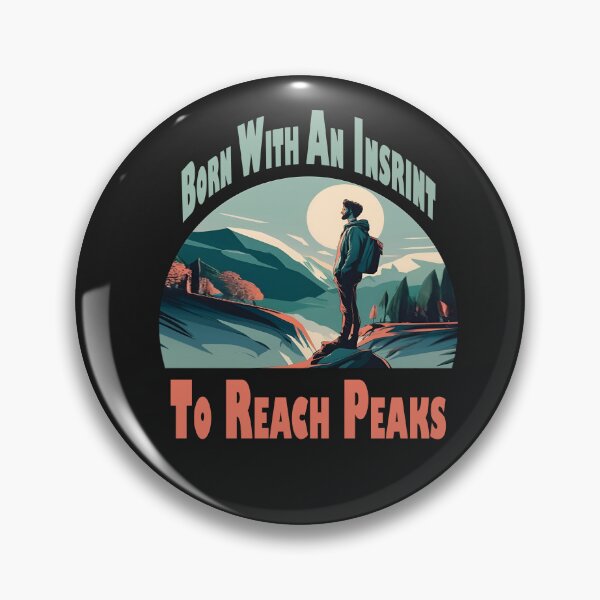 Item preview, Born with an instinct to reach peaks designed and sold by diixtarshop.