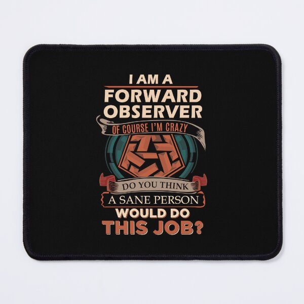 Item preview, Forward Observer - Sane Person designed and sold by alphatinost.