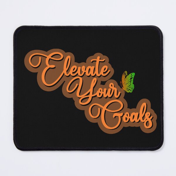 Item preview, Elevate Your Goals Inspirational Design designed and sold by KansydMerch.