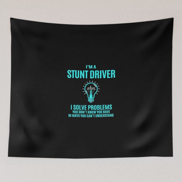 Item preview, Stunt Driver - I Solve Problems designed and sold by analisanta.