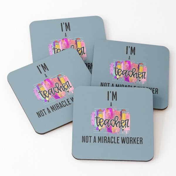 Item preview,  I'm a teacher, not a miracle worker , English Teacher Meme  designed and sold by ChromaticBlend.