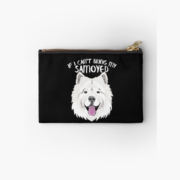 Item preview, Funny Sammie Fur Parents If I Cant Bring my Samoyed I'm Not Going designed and sold by TheTeeSupplyCo.