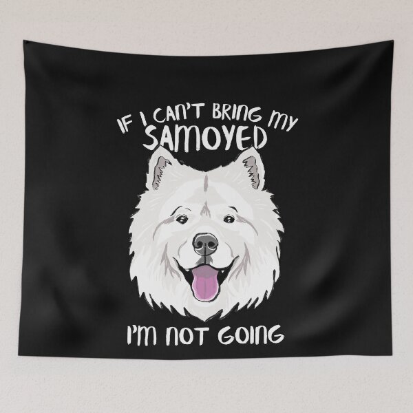 Item preview, Funny Sammie Fur Parents If I Cant Bring my Samoyed I'm Not Going designed and sold by TheTeeSupplyCo.
