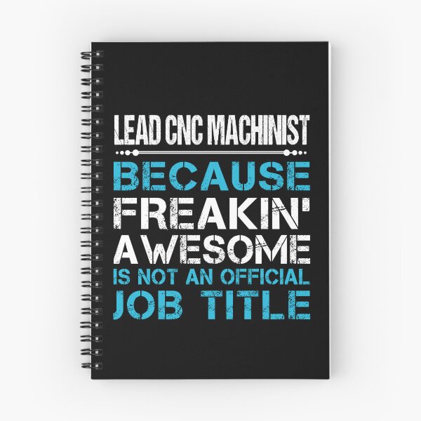 Item preview, Lead Cnc Machinist - Freaking Awesome designed and sold by alphatinost.