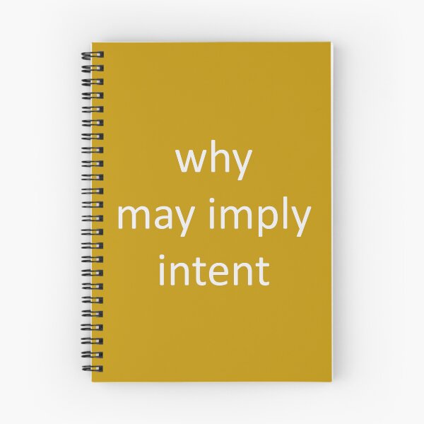 Item preview, Why May Imply Intent designed and sold by Jonah Mann.
