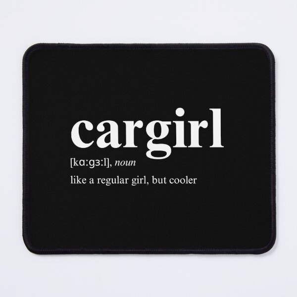 Item preview, Cargirl definition, Car Girl Dictionary designed and sold by brytfanna.