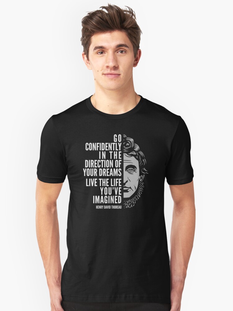 Henry David Thoreau Quote Live The Life Youve Imagined T Shirt By Elvin Dantes - 