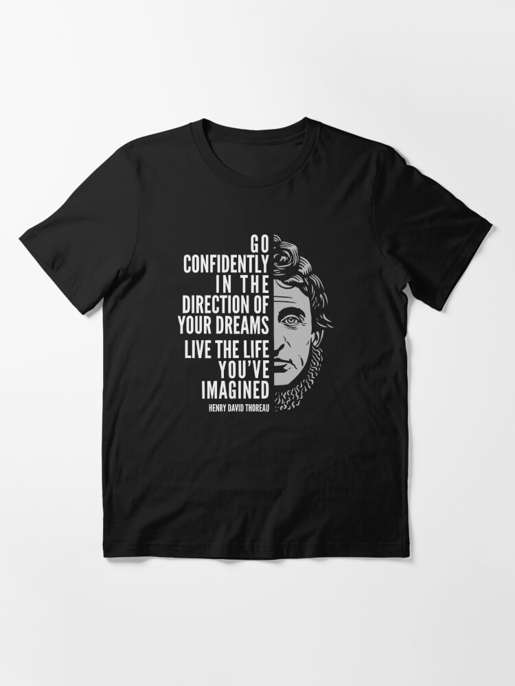 Henry David Thoreau Quote Live The Life You Ve Imagined T Shirt By Elvindantes Redbubble