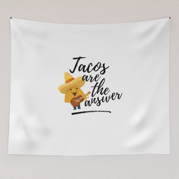 Item preview, Tacos are the answer designed and sold by Bebichic.
