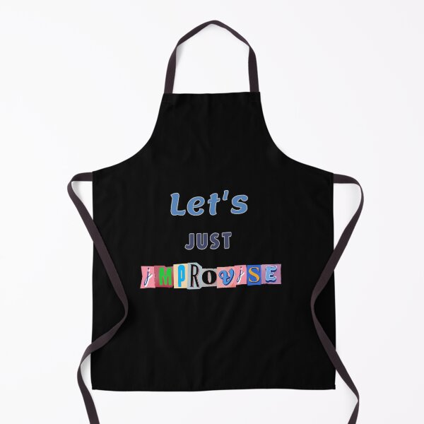 Item preview, Let's just improvise designed and sold by ChromaticBlend.