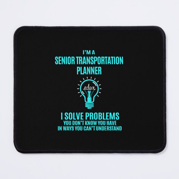 Item preview, Senior Transportation Planner - I Solve Problems designed and sold by analisanta.