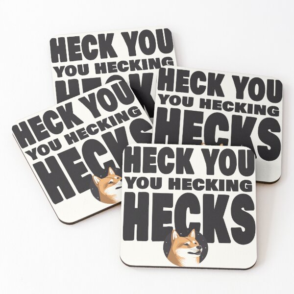 Item preview, Heck You You Hecking Hecks designed and sold by SimonWoodbine.