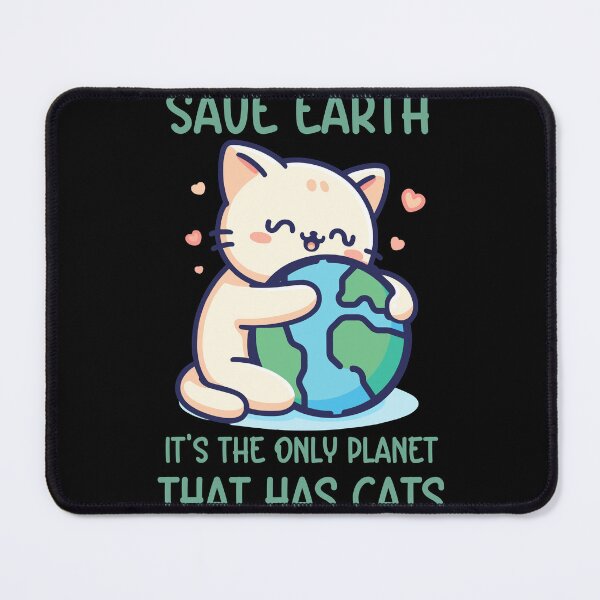 Item preview, Save Earth It's The Only Planet That Has Cats - cat lovers gift designed and sold by NexaArts.