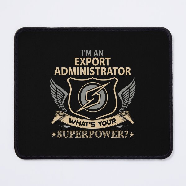 Item preview, Export Administrator - Superpower designed and sold by alphatinost.