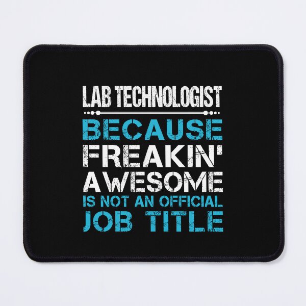 Item preview, Lab Technologist - Freaking Awesome designed and sold by analisanta.