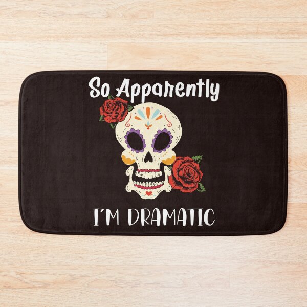 Item preview, So Apparently I'm Dramatic designed and sold by leshewle.