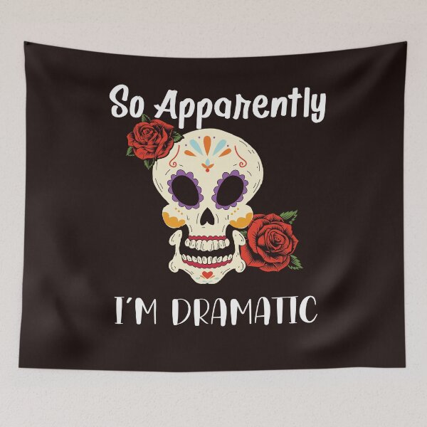 Item preview, So Apparently I'm Dramatic designed and sold by leshewle.