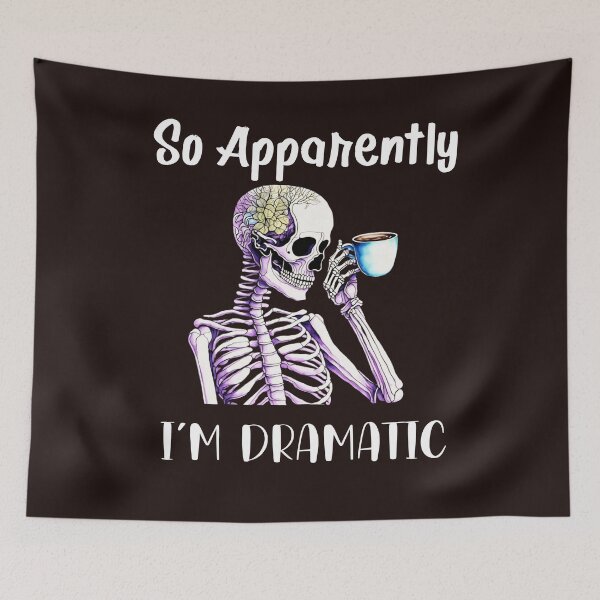 Item preview, So Apparently I'm Dramatic designed and sold by leshewle.