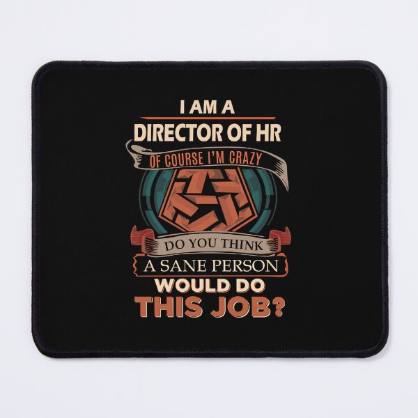 Item preview, Director Of Hr - Sane Person designed and sold by alphatinost.