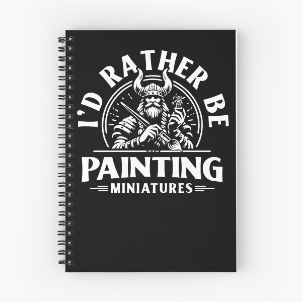Item preview, I'd Rather Be Painting Miniatures 3D Wargaming Miniature Painting  designed and sold by Huhnerdieb Apparel.