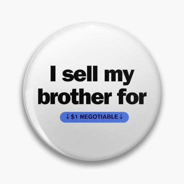 Item preview, I sell my brother designed and sold by MySilva95.
