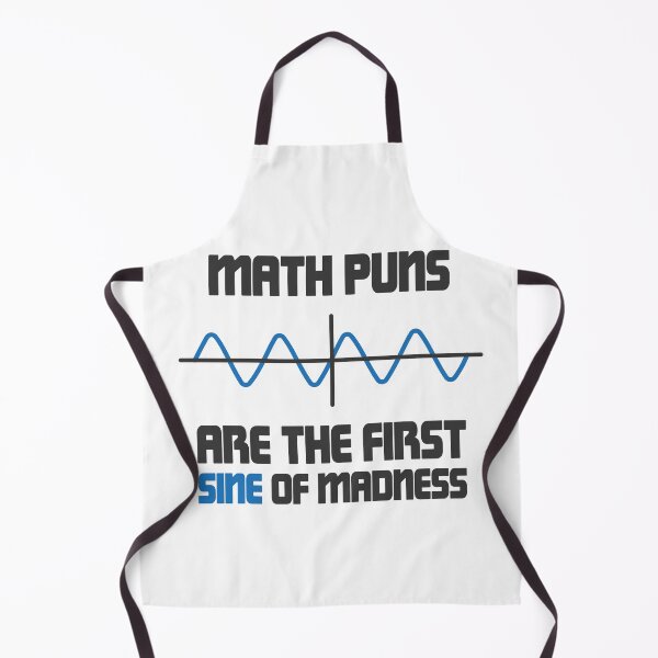 Item preview, Math Puns First Sine Of Madness designed and sold by ScienceCorner.