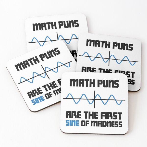 Item preview, Math Puns First Sine Of Madness designed and sold by ScienceCorner.