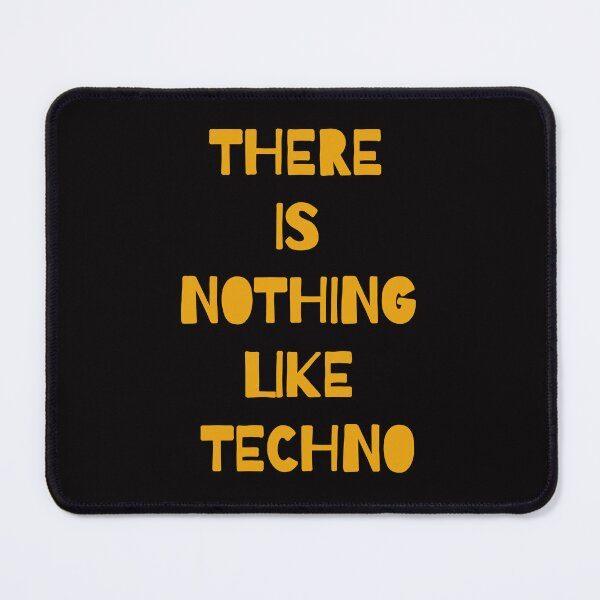 Item preview, There is nothing like Techno! Djs gift. designed and sold by paulo silveira.
