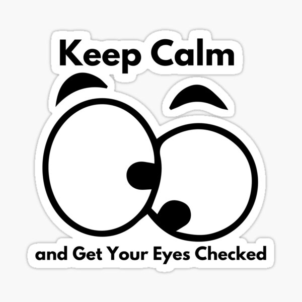 Item preview, Keep Calm and Get Your Eyes Checked designed and sold by MartaDogLover.