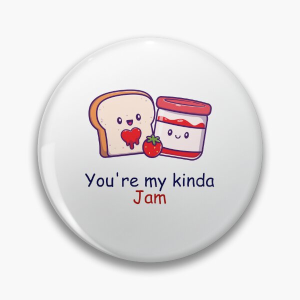 Item preview, Funny pun- you're my kinda jam designed and sold by PurpleWay.