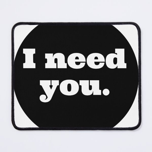 Item preview, I need you my Darling designed and sold by Azrou shop.