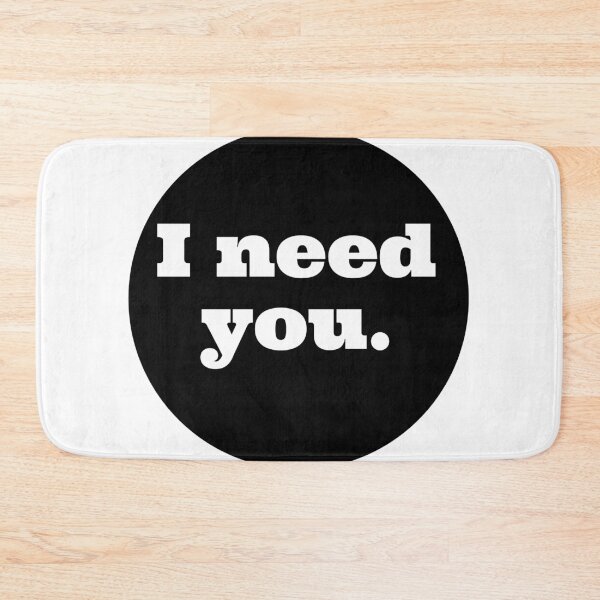 Item preview, I need you my Darling  designed and sold by Azrou shop.