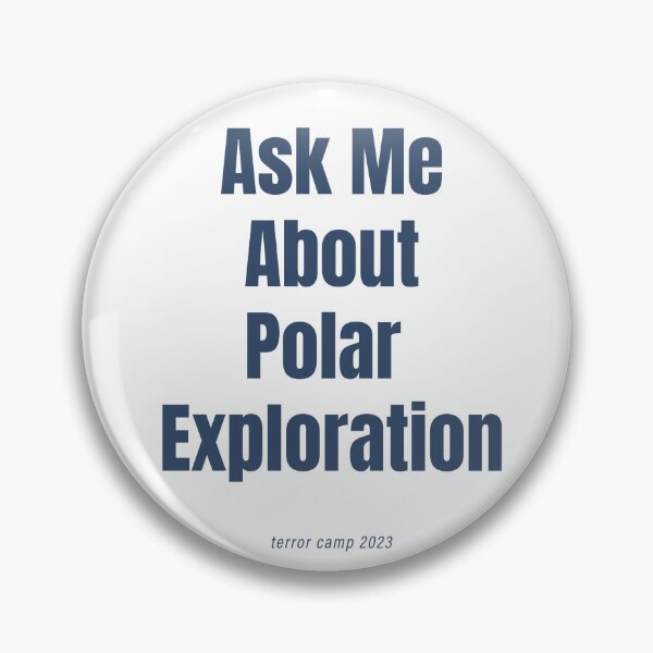 Item preview, Ask Me About Polar Exploration designed and sold by TerrorCamp.
