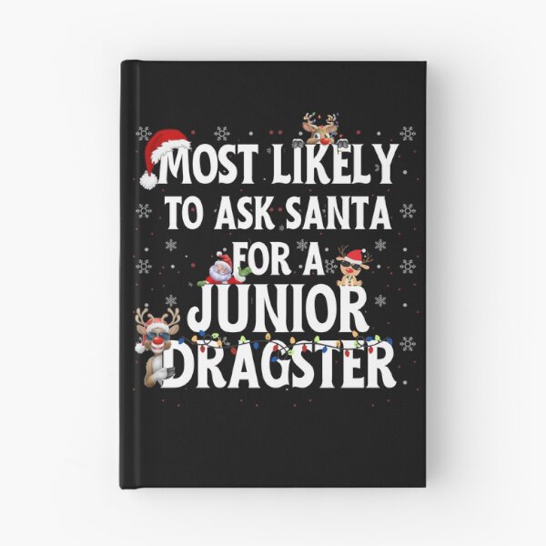 Item preview, Most Likely To Ask Santa For A Junior Dragster Funny Christmas Santa Reindeer Xmas Lights Holiday Racing Jr Dragster designed and sold by CarantinedChaos.
