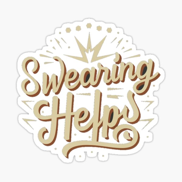 Swearing helps Sticker