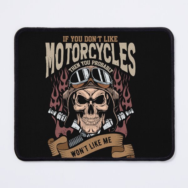 Item preview, If You Don't Like Motorcycles, You Probably Won't Like Me designed and sold by brookes88.