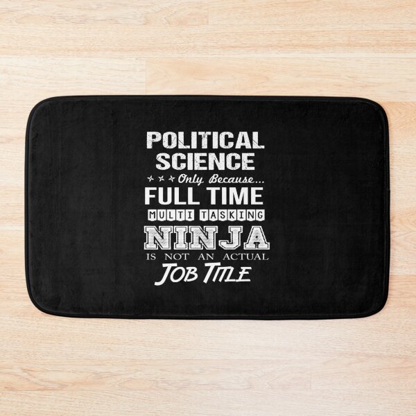 Item preview, Political Science - Multitasking Ninja designed and sold by alphatinost.