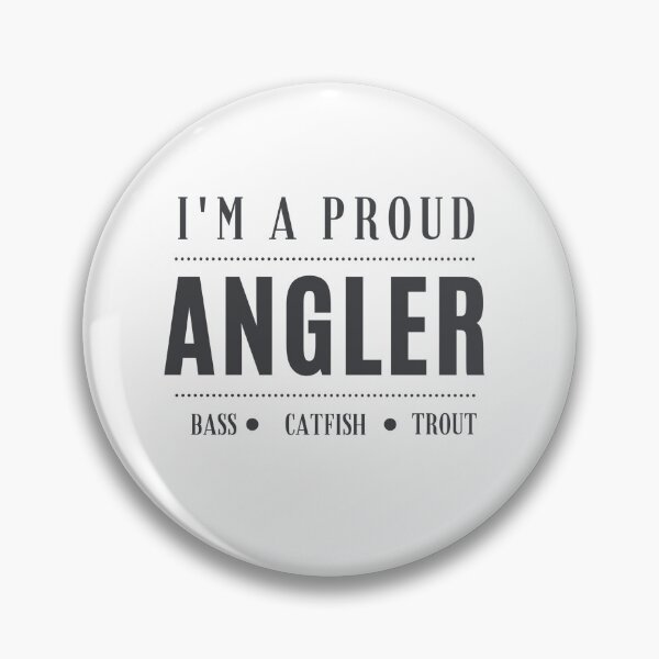 Item preview, I'm A Proud Angler Fishing Gear designed and sold by Calebchc.