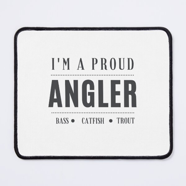 Item preview, I'm A Proud Angler Fishing Gear designed and sold by Calebchc.