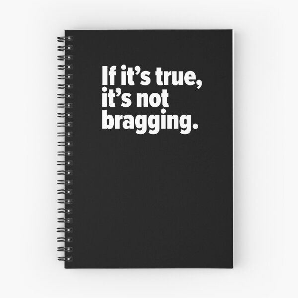Item preview, If it's true, it's not bragging. Funny designed and sold by OddPop.